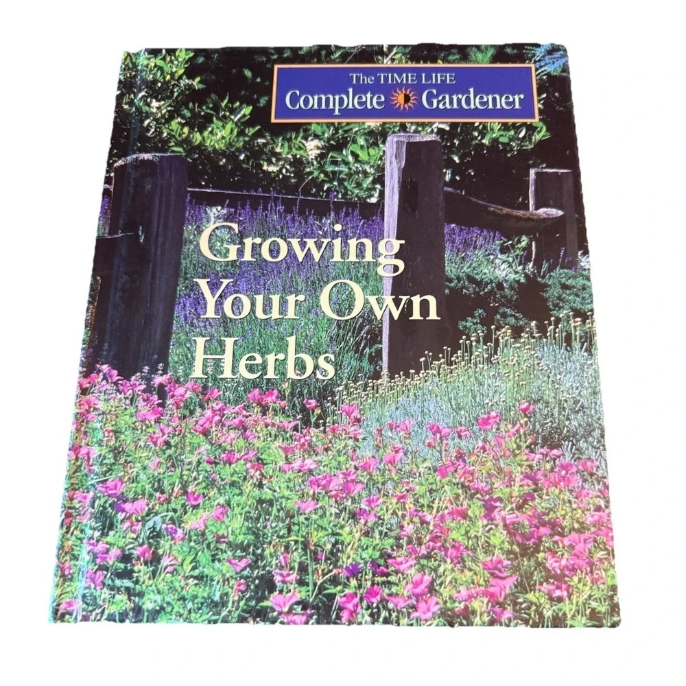 Growing Your Own Herbs Time-life Complete Gardener Coffee Table Book Decor